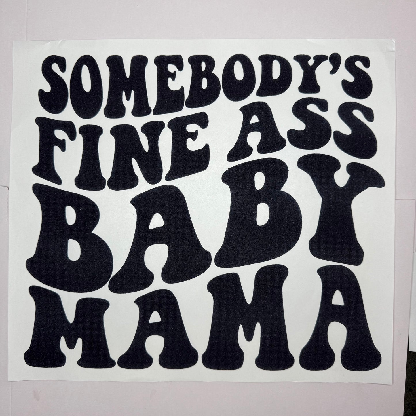 129 - Baby Mama Shirt Transfer