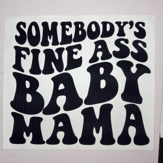129 - Baby Mama Shirt Transfer