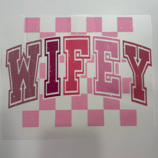 252 - Wifey Shirt Transfer