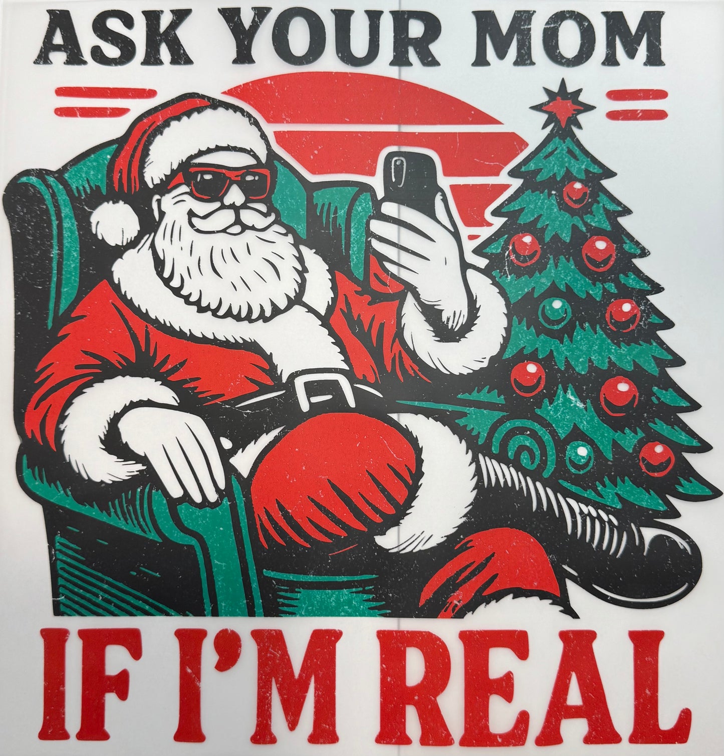 Ask Your Mom Shirt Transfer