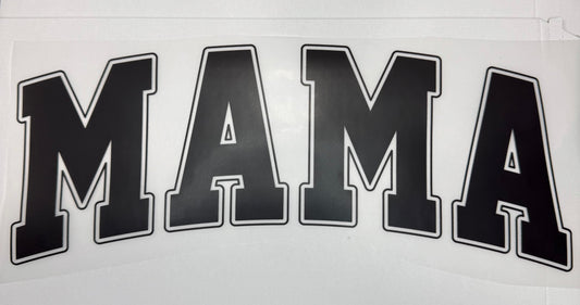 3- Mama Shirt Transfer