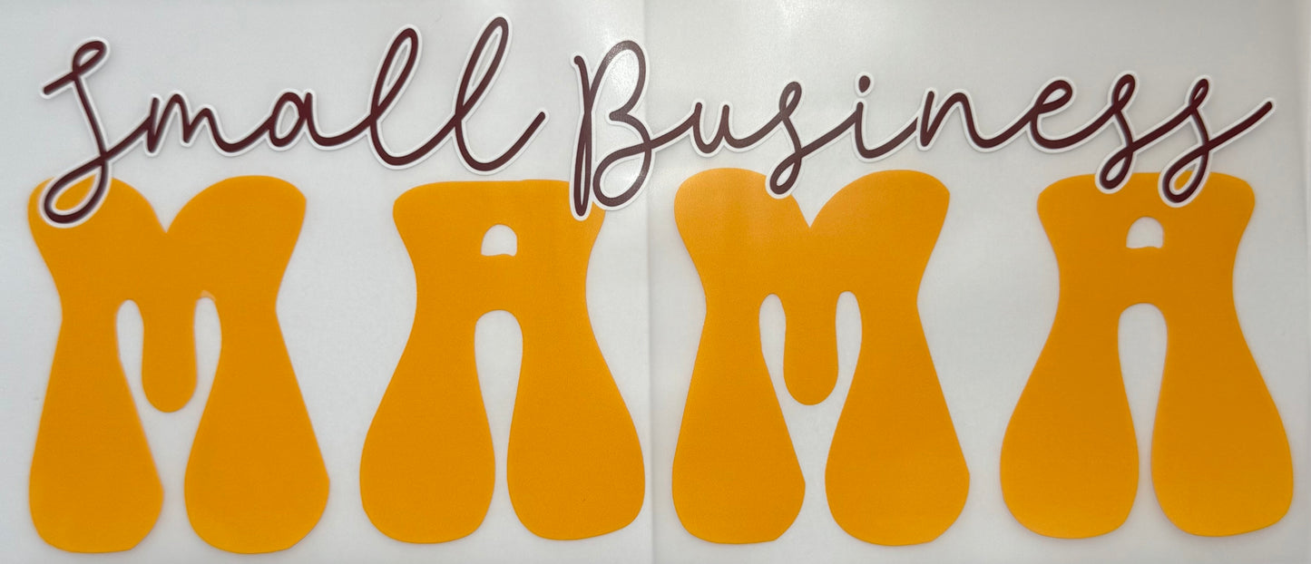 Small Business Mama Shirt Transfer