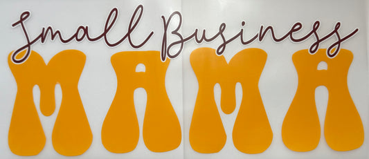 Small Business Mama Shirt Transfer