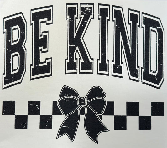 Be Kind Shirt Transfer