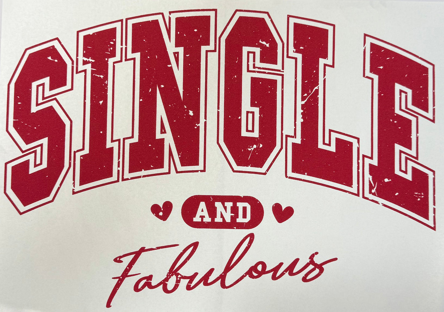 Single And Fabulous Shirt Transfer