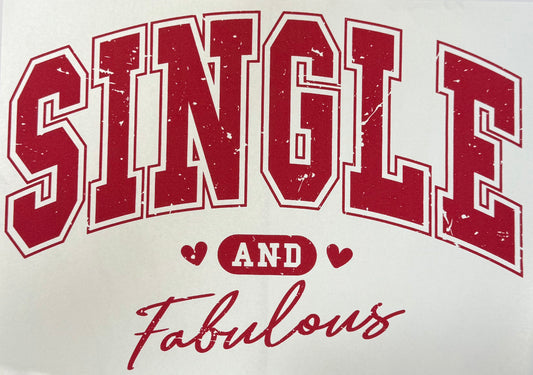 Single And Fabulous Shirt Transfer