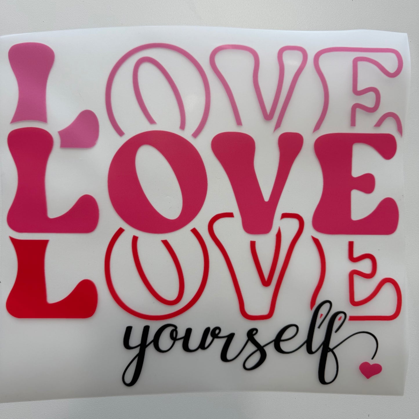 295 - Self Love Shirt Transfer